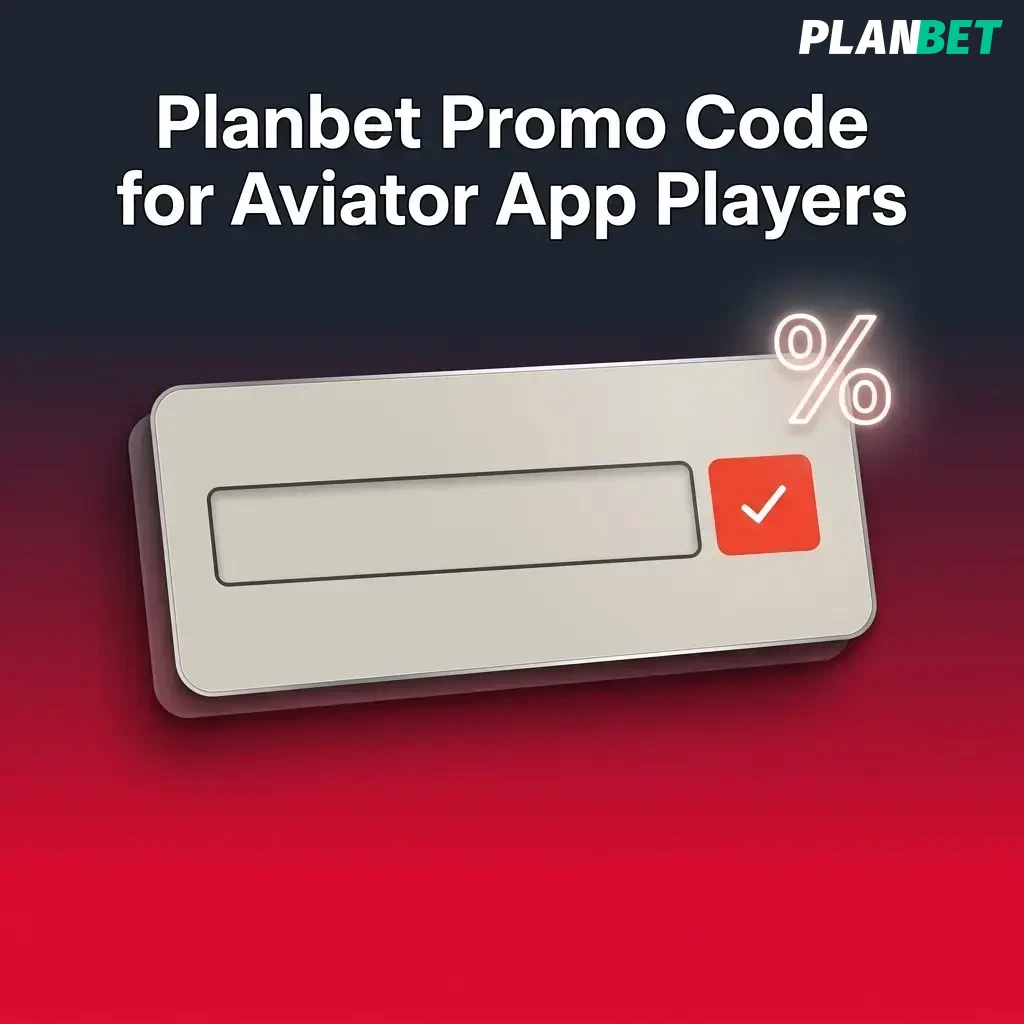 Planbet promo code PLANBONUS entry field for Aviator app players to activate additional bonus rewards