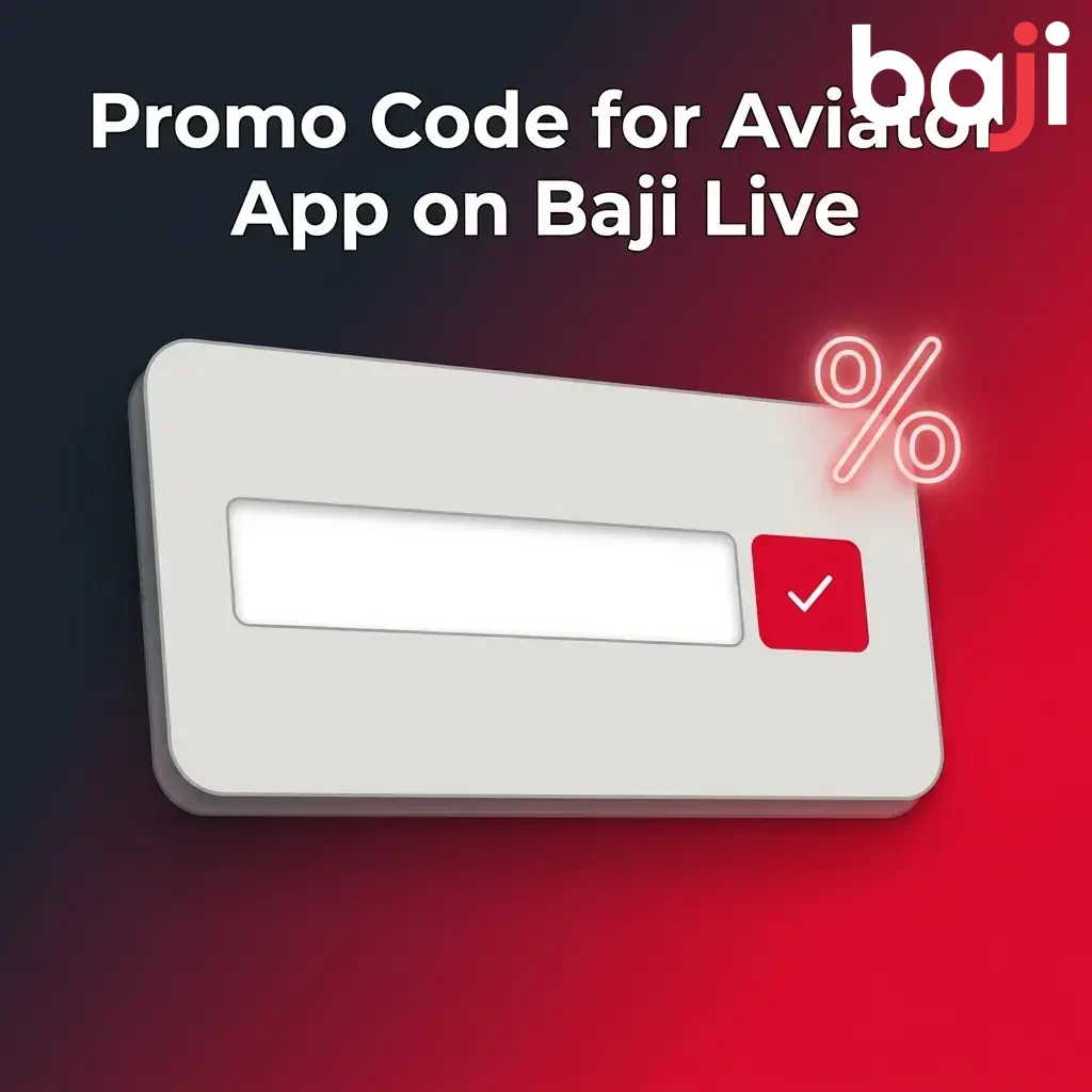 Baji Live Aviator app promo code entry field during registration or cashier section for bonus rewards