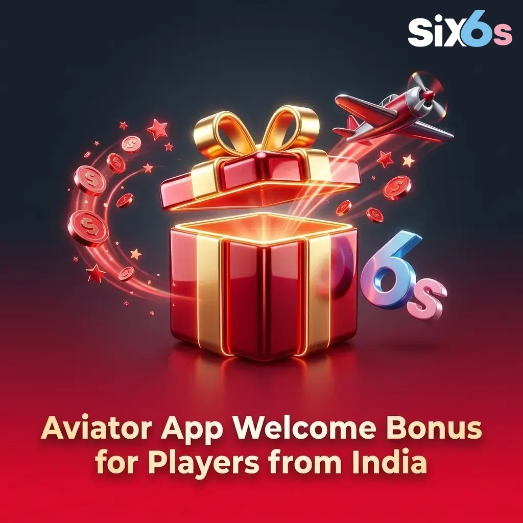 Six6s Aviator App welcome bonus India up to 200% on first deposit of ₹300, earn up to ₹600 bonus credits